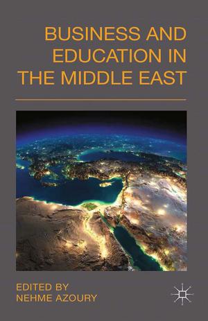 Cover of the book Business and Education in the Middle East by Anthony Robert Booth