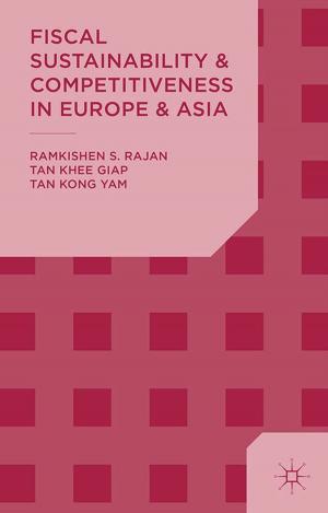 Cover of the book Fiscal Sustainability and Competitiveness in Europe and Asia by Professor Jonathan Dollimore