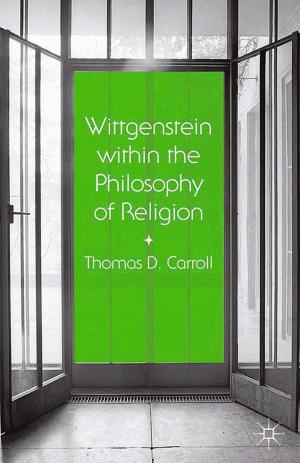 Cover of the book Wittgenstein within the Philosophy of Religion by D. Richards