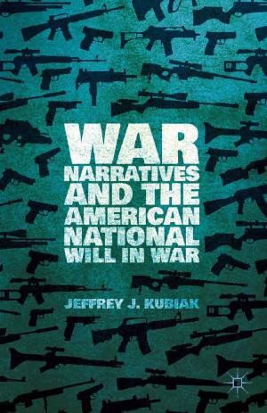 Cover of the book War Narratives and the American National Will in War by J. Mitchell