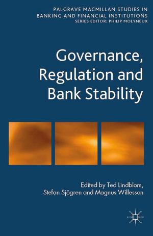Cover of the book Governance, Regulation and Bank Stability by A. Kanwal