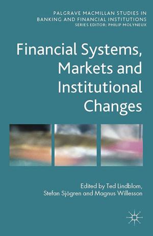 Cover of the book Financial Systems, Markets and Institutional Changes by Randall W. Monty