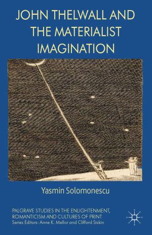 Cover of the book John Thelwall and the Materialist Imagination by Dr Dimitris N. Chorafas