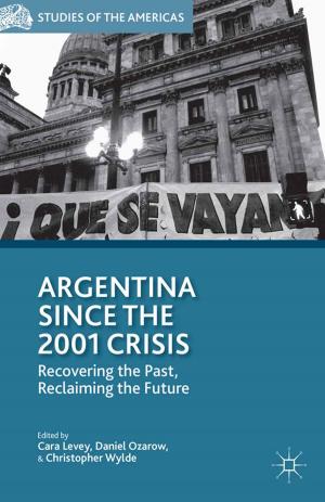 Cover of the book Argentina Since the 2001 Crisis by Rosario Forlenza, Bjørn Thomassen