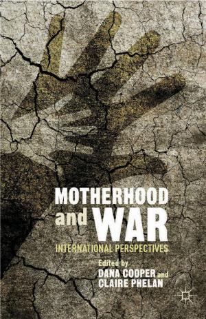 Cover of the book Motherhood and War by A. Gerber