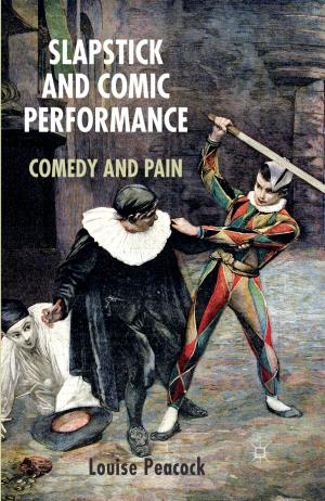 Cover of the book Slapstick and Comic Performance by Sami Mahroum