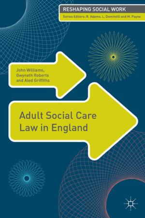 Book cover of Adult Social Care Law in England