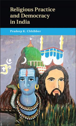 Cover of the book Religious Practice and Democracy in India by Dr Robert L. Kelly
