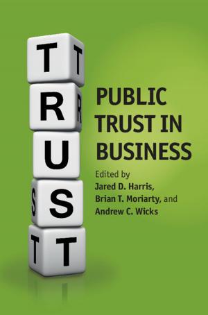 Cover of the book Public Trust in Business by Gabriel L. Negretto
