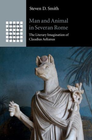 Cover of the book Man and Animal in Severan Rome by E.J Bennett