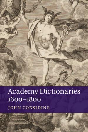 bigCover of the book Academy Dictionaries 1600–1800 by 