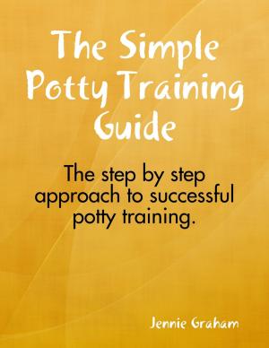 bigCover of the book The Simple Potty Training Guide by 