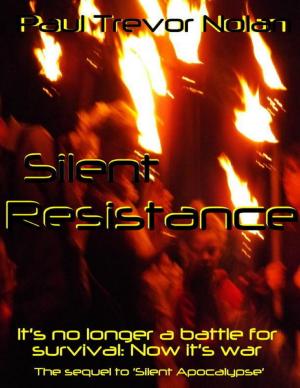 Cover of the book Silent Resistance by Steve Matthew Benner