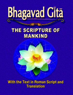 Book cover of Bhagavad Gita: The Scripture of Mankind