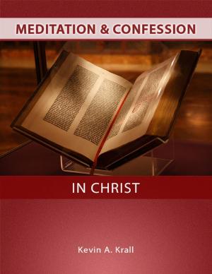 Cover of the book Meditation & Confession In Christ by Rollie Lawson