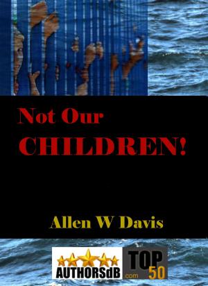 bigCover of the book Not Our Children! by 