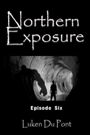 Book cover of Northern Exposure: Episode Six