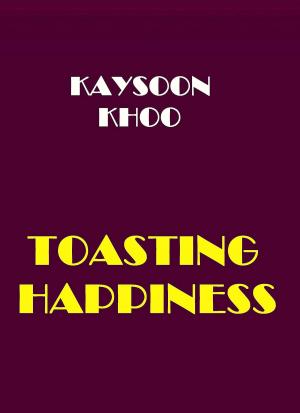 Cover of the book Toasting Happiness by Kyla Latrice Tennin