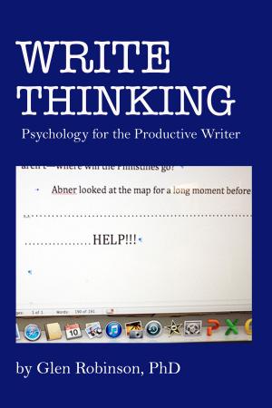 Cover of the book Write Thinking: Psychology for the Productive Writer by Christopher Bruce