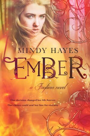 Cover of the book Ember(Faylinn #2) by MJ Allaire