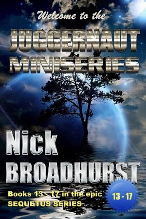 Cover of the book The Juggernaut Miniseries by Nick Broadhurst