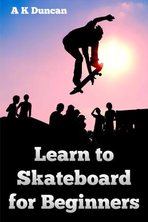 Book cover of Learn to Skateboard for Beginners