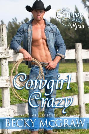 Cover of the book Cowgirl Crazy by Becky McGraw