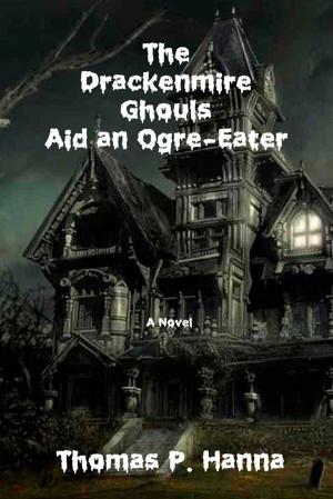 Book cover of The Drackenmire Ghouls Aid an Ogre-Eater