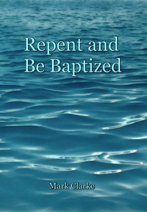 Cover of Repent and Be Baptized