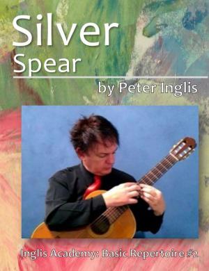 Cover of the book Silver Spear by Peter Inglis
