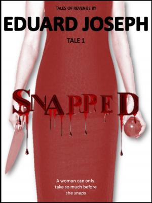 Cover of the book Snapped by Eduard Joseph