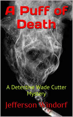 Cover of the book A Puff of Death (A Detective Wade Cutter Mystery) by CD Wilsher