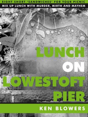 Book cover of Lunch On Lowestoft Pier