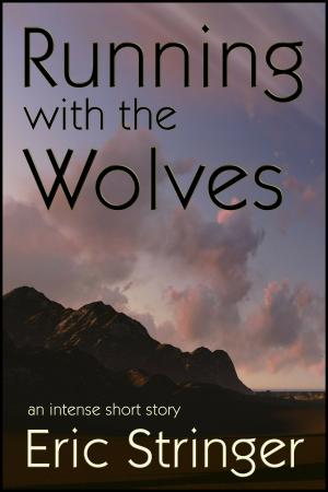 Cover of the book Running with the Wolves by Destynee Worthen