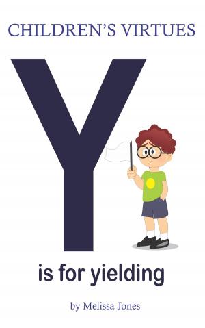 Cover of Children's Virtues: Y is for Yielding