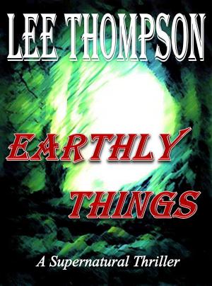 Cover of the book Earthly Things by Chad Bishop