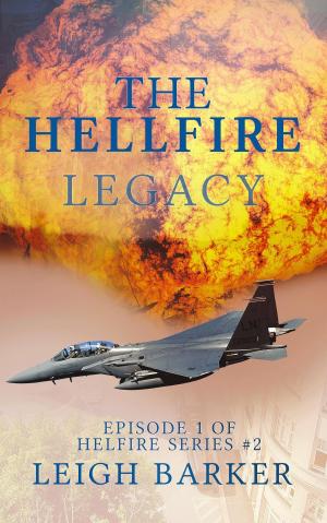 Cover of the book The Hellfire Legacy -The Call by Leigh Barker