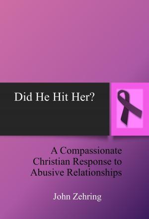 Cover of Did He Hit Her? A Compassionate Christian Response to Abusive Relationships