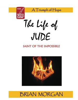 Book cover of The Life of Jude: Saint of the Impossible
