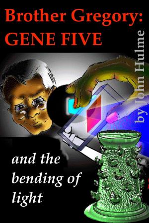 Cover of the book Brother Gregory: Gene Five by Phil Reilly