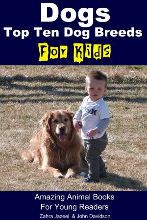 Book cover of Dogs For Kids: Amazing Animal Books For Young Readers
