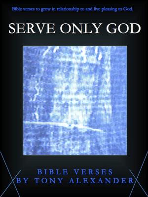 Cover of Serve Only God Bible Verses