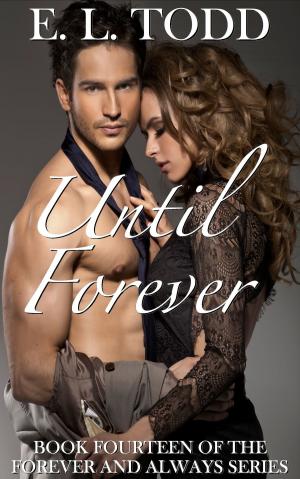 Cover of the book Until Forever (Forever and Always #14) by Carmen Cole