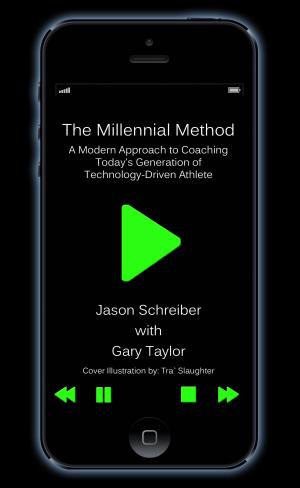 Cover of the book The Millennial Method: A Modern Approach to Coaching Today's Generation of Technology-Driven Athlete by Dan Blewett