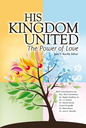 bigCover of the book His Kingdom United, The Power of Love by 