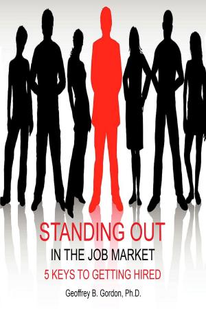 Book cover of Standing Out in the Job Market: 5 Keys to Getting Hired