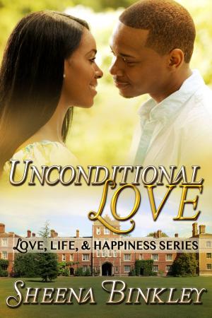 Cover of the book Unconditional Love by Sheena Binkley