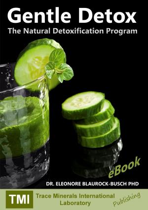 Cover of the book Gentle Detox: The Natural Detoxification Program by Roberto Abheeru Berruti, Danilo Da Re