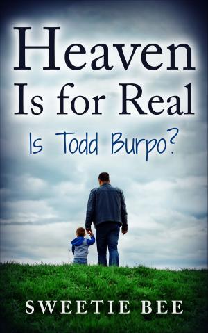 bigCover of the book Heaven is for Real Is Todd Burpo? by 