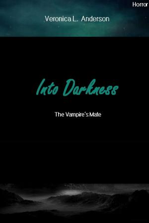 Cover of Into Darkness: The Vampire's Mate